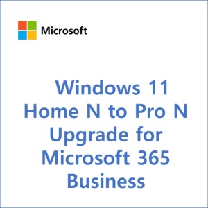 Windows 11 Home N to Pro N Upgrade for Microsoft 365 Business [영구]